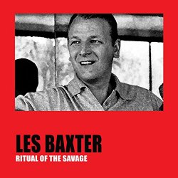 Les Baxter - Ritual of the Savage