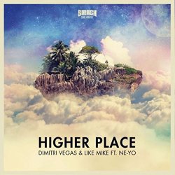 Dimitri Vegas and Like Mike - Higher Place