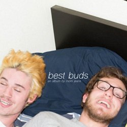 Mom Jeans - Best Buds [Explicit]
