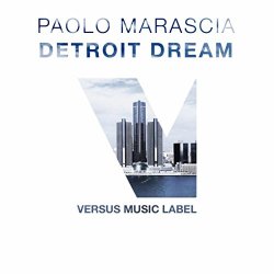 Paolo Marascia - Detroit Dream