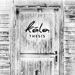 Kala - Thesis